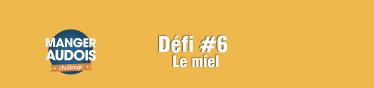 Bannière manger audois challenge, défi 6 : miel